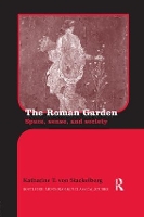 Book Cover for The Roman Garden by Katharine T Brock University, Canada von Stackelberg