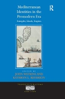 Book Cover for Mediterranean Identities in the Premodern Era by John Watkins