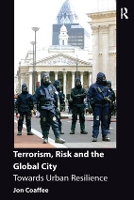 Book Cover for Terrorism, Risk and the Global City by Jon Coaffee