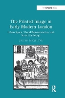 Book Cover for The Printed Image in Early Modern London by Joseph Monteyne