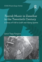 Book Cover for Taarab Music in Zanzibar in the Twentieth Century by Janet Topp Fargion