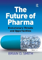 Book Cover for The Future of Pharma by Brian D. Smith