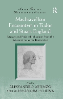 Book Cover for Machiavellian Encounters in Tudor and Stuart England by Alessandro Arienzo