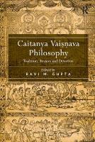 Book Cover for Caitanya Vaisnava Philosophy by Ravi M. Gupta