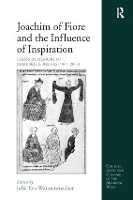 Book Cover for Joachim of Fiore and the Influence of Inspiration by Julia Eva Wannenmacher