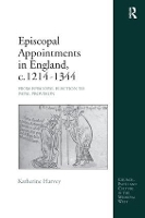 Book Cover for Episcopal Appointments in England, c. 1214–1344 by Katherine Harvey