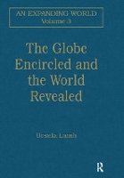 Book Cover for The Globe Encircled and the World Revealed by Ursula Lamb