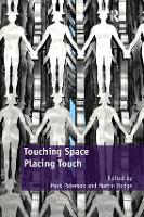 Book Cover for Touching Space, Placing Touch by Mark Paterson