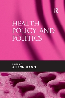 Book Cover for Health Policy and Politics by Alison Hann