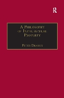 Book Cover for A Philosophy of Intellectual Property by Peter Drahos