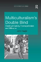 Book Cover for Multiculturalism's Double-Bind by John Nagle