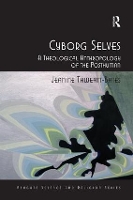 Book Cover for Cyborg Selves by Jeanine ThweattBates