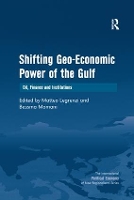 Book Cover for Shifting Geo-Economic Power of the Gulf by Bessma Momani