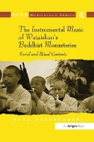 Book Cover for The Instrumental Music of Wutaishan's Buddhist Monasteries by Beth Szczepanski