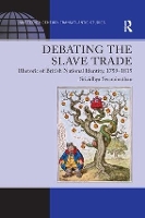 Book Cover for Debating the Slave Trade by Srividhya Swaminathan