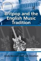 Book Cover for Britpop and the English Music Tradition by Jon Stratton