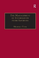 Book Cover for The Management of Information from Archives by Michael Cook