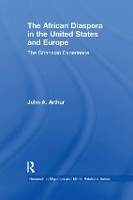 Book Cover for The African Diaspora in the United States and Europe by John A Arthur
