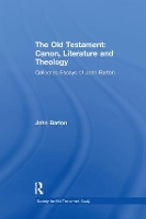 Book Cover for The Old Testament: Canon, Literature and Theology by John Barton