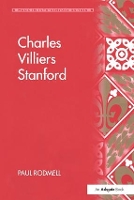 Book Cover for Charles Villiers Stanford by Paul Rodmell