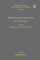 Book Cover for Volume 10, Tome I: Kierkegaard's Influence on Theology by Jon Stewart