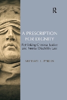Book Cover for A Prescription for Dignity by Michael L. Perlin