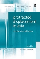 Book Cover for Protracted Displacement in Asia by Howard Adelman