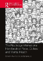 Book Cover for The Routledge International Handbook of Race, Culture and Mental Health by Roy University of Toronto, Canada Moodley