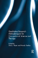 Book Cover for Qualitative Research Methodologies for Occupational Science and Therapy by Shoba Nayar