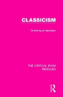 Book Cover for Classicism by Dominique Secretan
