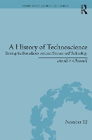 Book Cover for A History of Technoscience by David F University of Texas at Dallas, USA Channell
