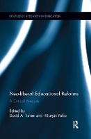 Book Cover for Neo-liberal Educational Reforms by David Turner