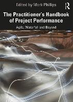 Book Cover for The Practitioner's Handbook of Project Performance by Mark Phillips