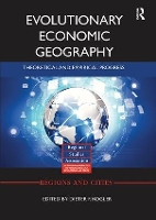 Book Cover for Evolutionary Economic Geography by Dieter (University College Dublin, Ireland) Kogler