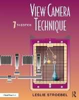 Book Cover for View Camera Technique by Leslie Stroebel