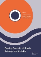 Book Cover for Bearing Capacity of Roads, Railways and Airfields Proceedings of the 10th International Conference on the Bearing Capacity of Roads, Railways and Airfields (BCRRA 2017), June 28-30, 2017, Athens, Gree by Andreas Loizos