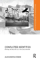 Book Cover for Conflicted Identities by Alexandra Staub