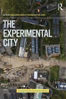 Book Cover for The Experimental City by James Evans