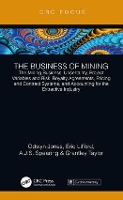 Book Cover for The Business of Mining by Odwyn Jones, Eric Lilford, Sam Spearing, Grantley Taylor