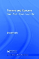 Book Cover for Tumors and Cancers by Dongyou (Royal College of Pathologists of Australasia, St. Leonards, New South Wales, Australia) Liu