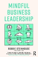 Book Cover for Mindful Business Leadership by Robbie (NLP School Limited, London, UK) Steinhouse