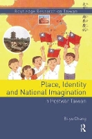 Book Cover for Place, Identity, and National Imagination in Post-war Taiwan by Bi-yu Chang