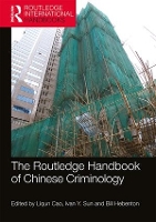 Book Cover for The Routledge Handbook of Chinese Criminology by Liqun Cao