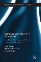 Book Cover for Improving Criminal Justice Workplaces by Paula Brough, Jennifer Brown, Amanda Biggs