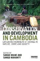 Book Cover for Conservation and Development in Cambodia by Sarah Milne