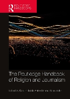 Book Cover for The Routledge Handbook of Religion and Journalism by Kerstin RaddeAntweiler