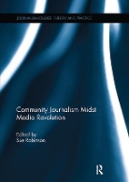 Book Cover for Community Journalism Midst Media Revolution by Sue Robinson