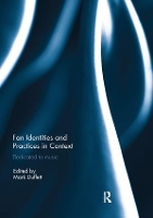 Book Cover for Fan Identities and Practices in Context by Mark (University of Chester, UK) Duffett