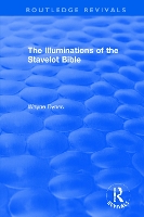 Book Cover for Routledge Revivals: The Illuminations of the Stavelot Bible (1978) by Wayne Dynes