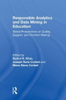 Book Cover for Responsible Analytics and Data Mining in Education by Badrul H McWeadon Education, USA Khan